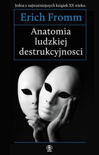 Anatomia ludzkiej destrukcyjności - Erich Fromm - ebook