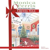Crewel Yule - Monica Ferris - audiobook