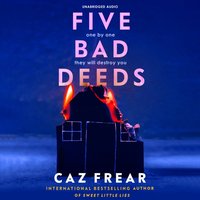 Five Bad Deeds - Caz Frear - audiobook