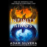 Infinity Kings - Adam Silvera - audiobook