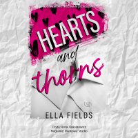 Hearts and Thorns - Ella Fields - audiobook