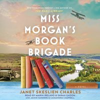 Miss Morgan's Book Brigade - Janet Skeslien Charles - audiobook