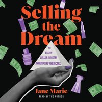 Selling the Dream - Jane Marie - audiobook