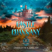 Castle Chansany - English Charlotte E. English - audiobook