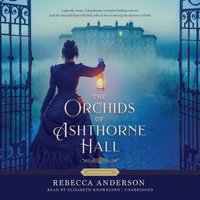 Orchids of Ashthorne Hall - Rebecca Anderson - audiobook
