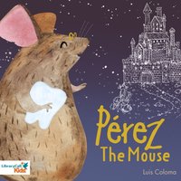 Perez the Mouse - Lorena Romero - audiobook
