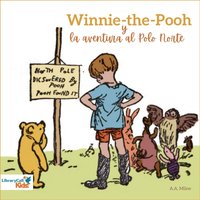 Winnie-the-Pooh y la aventura al polo norte - Madeline Walton-Hadlock - audiobook