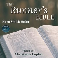 Runner's Bible: Inspiration On the Go - Nora Smith Holm - audiobook
