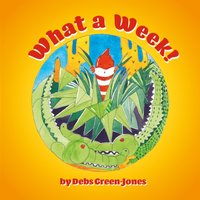 What a Week! - Debs Green-Jones - audiobook