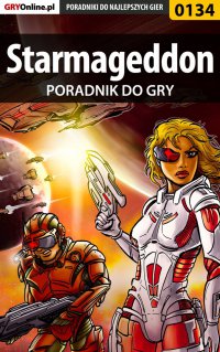 Starmageddon - poradnik do gry - Krzysztof "Hitman" Żołyński - ebook