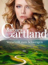 Verurteilt zum Schweigen - Barbara Cartland - ebook