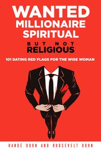 Wanted Millionaire Spiritual, But Not Religious - Randé Dorn - ebook