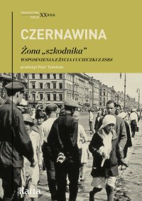 Żona „szkodnika”. Wspomnienia z życia i ucieczki z ZSRS - Tatiana Czernawin - ebook