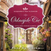 Odnajdę Cię - Anna Karpińska - audiobook