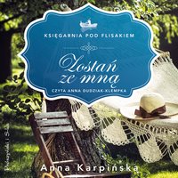 Zostań ze mną - Anna Karpińska - audiobook
