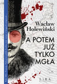 A potem już tylko mgła - Wacław Cholewiński - ebook