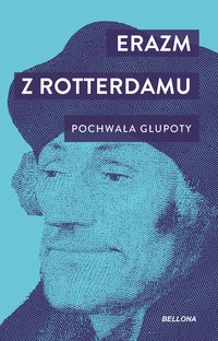 Pochwała głupoty - Erazm z Rotterdamu - ebook