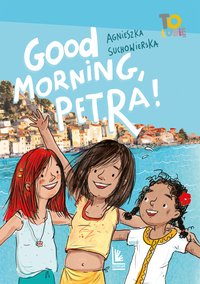 Good morning, Petra! - Agnieszka Suchowierska - ebook