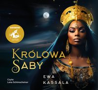 Królowa Saby - Ewa Kassala - audiobook