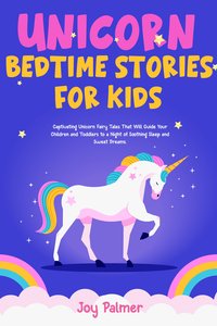Unicorn Bedtime Stories For Kids - Joy Palmer - ebook