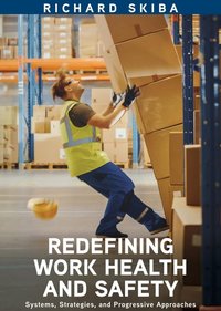 Redefining Work Health and Safety - Richard Skiba - ebook