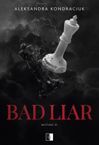 Bad Liar - Aleksandra Kondraciuk - ebook