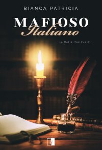 Mafioso Italiano - Bianca Patricia - ebook