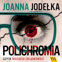 Polichromia - Joanna Jodełka - audiobook