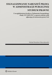 Sygnalizowanie naruszeń prawa w administracji publicznej - Michał Możdżeń-Marcinkowski - ebook