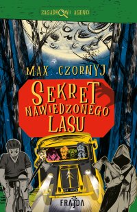 Sekret Nawiedzonego Lasu - Max Czornyj - ebook