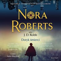 Dotyk śmierci - Nora Roberts - audiobook