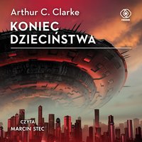 Koniec dzieciństwa - Arthur C. Clarke - audiobook