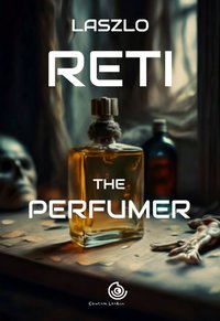 The Perfumer - Laszlo Reti - ebook