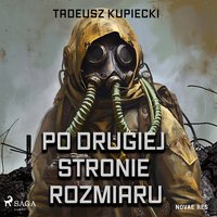 Po drugiej stronie rozmiaru - Tadeusz Kupiecki - audiobook