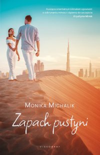 Zapach pustyni - Monika Michalik - ebook