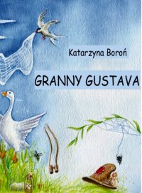 Bedtime story. Granny Gustava. - Katarzyna Boroń - ebook