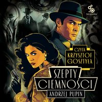Szepty Ciemności - Andrzej Pupin - audiobook