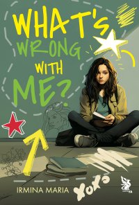 What's Wrong With Me? - Irmina Maria - ebook