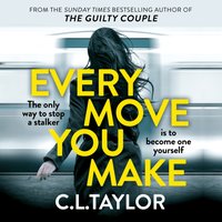 Every Move You Make - C.L. Taylor - audiobook
