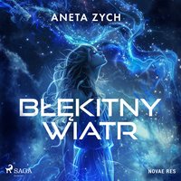 Błękitny wiatr - Aneta Zych - audiobook