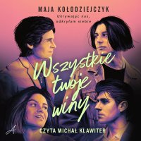 Wszystkie twoje winy - Maja Kołodziejczyk - audiobook