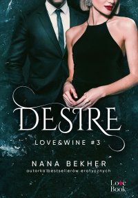 Desire. Love&Wine. Tom 3 - Nana Bekher - ebook