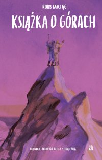 Książka o górach - Robert „Robb” Maciąg - ebook