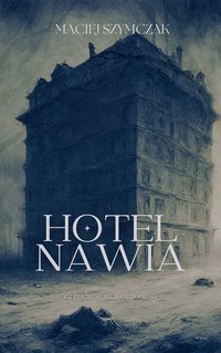 Hotel Nawia - Maciej Szymczak - audiobook