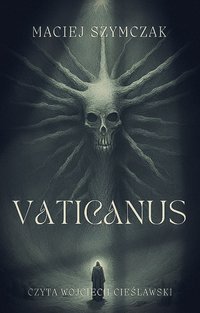 Vaticanus - Maciej Szymczak - audiobook