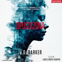 Opuszczona - J.D. Barker - audiobook