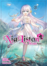 Nia Liston: The Merciless Maiden Volume 3 - Umikaze Minamino - ebook