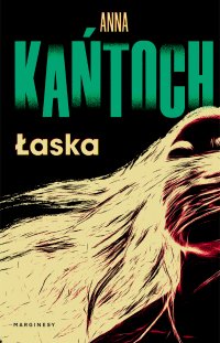 Łaska - Anna Kańtoch - ebook