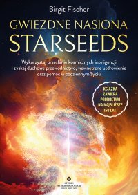 Gwiezdne nasiona. Starseeds - Birgit Fisher - ebook