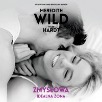 Zmysłowa idealna żona - Meredith Wild - audiobook
